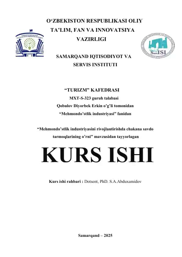 Kurs ishi "Mehmondo’stlik industriyasini rivojlantirishda chakana savdo tarmoqlarining o’rni"