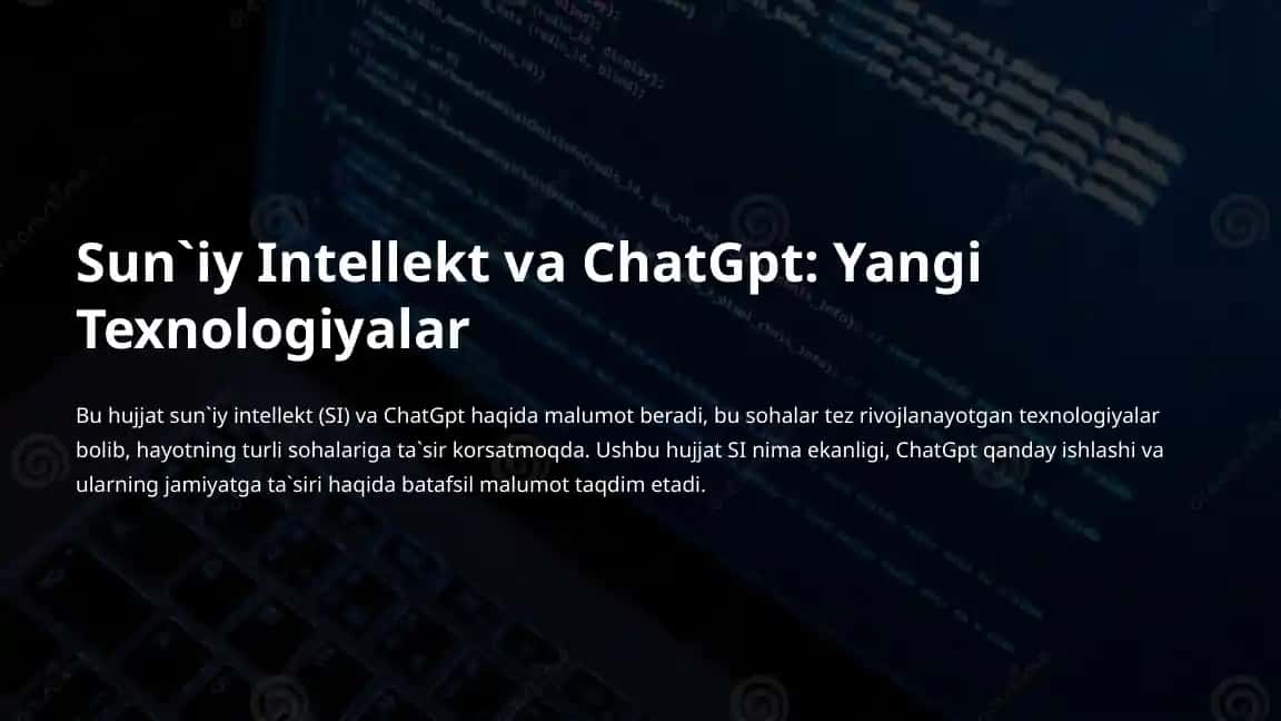 Sun`iy Intellekt va ChatGpt: Yangi Texnologiyalar