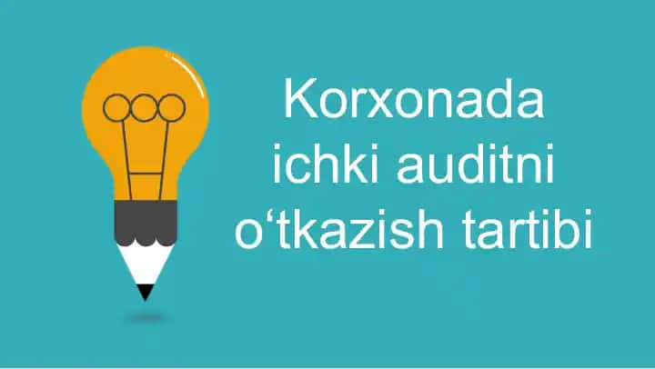 Korxona daichki auditni o‘tkazish tartibi