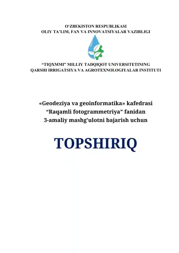 Topshiriq "Raqamli fotogrammetriya" fanidan