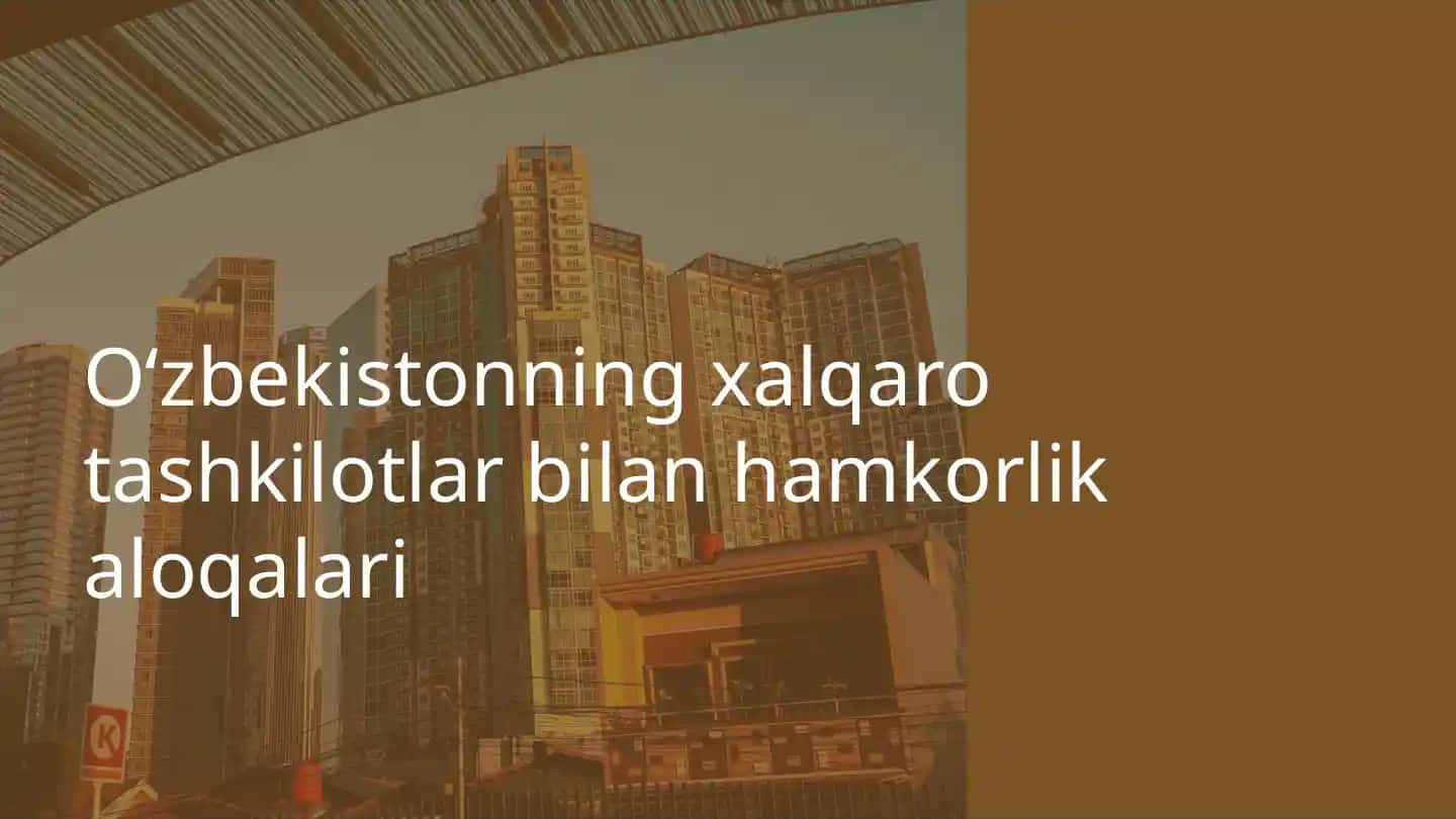 Oʻzbekiston xalqaro tashkilotlar bilan hamkorlik aloqalari