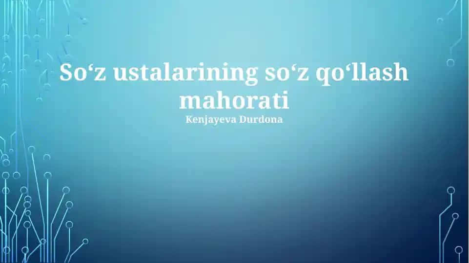 So‘z ustalarining so‘z qo‘llash mahorati