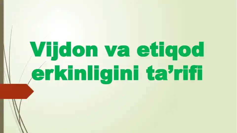 Vijdon va etiqod erkinligini ta’riflash taqdimoti