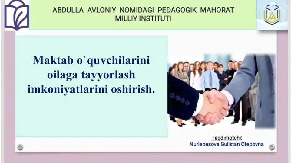 Maktab o`quvchilarini oilaga tayyorlash imkoniyatlarini oshirish