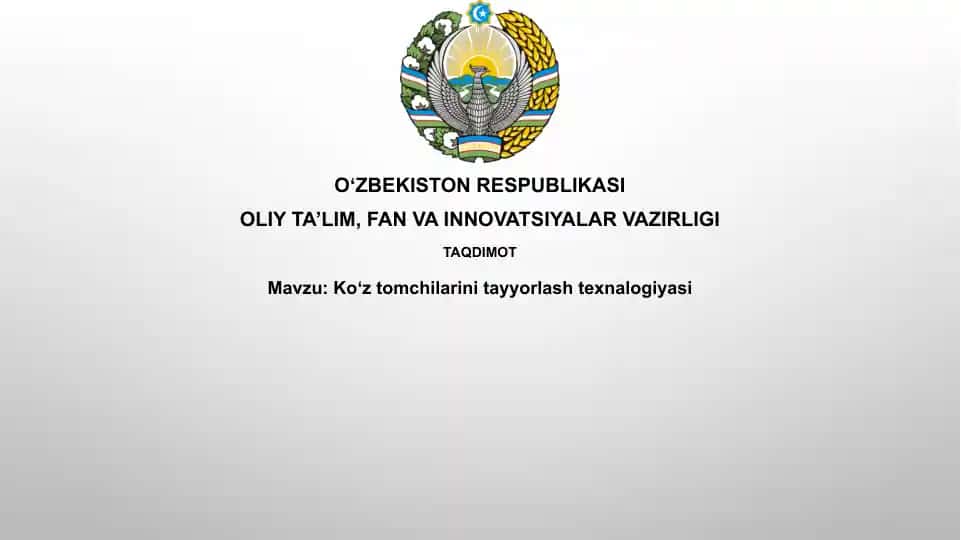 Koʻztomchilarinitayyorlashtexnalogiyasi