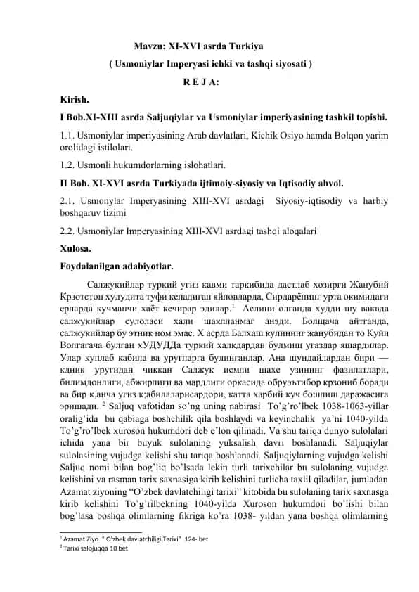 XI-XVI asrda Turkiya (Usmoniylar Imperyasi ichki va tashqi siyosati)