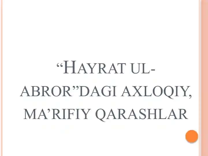 “Hayrat ul-abror”dagi axloqiy, ma’rifiy qarashlar