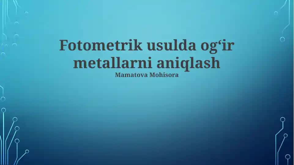 Fotometrik usulda ogʻir metallarni aniqlash