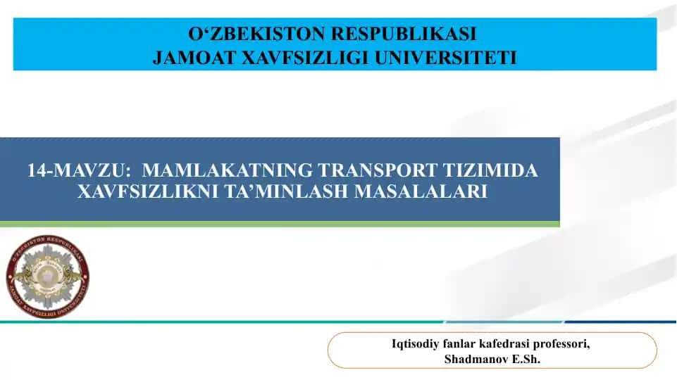Mamlakatning transport tizimida xavfsizlikni ta’minlash masalalari