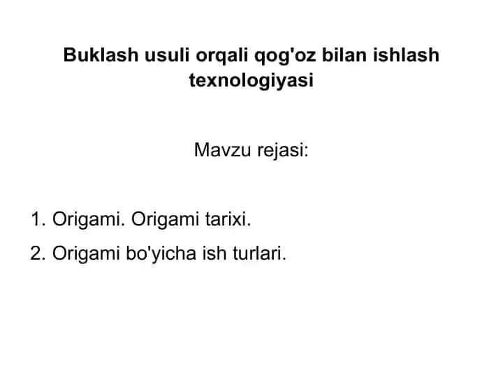 Buklash usuli orqali qog'oz bilan ishlash texnologiyasi