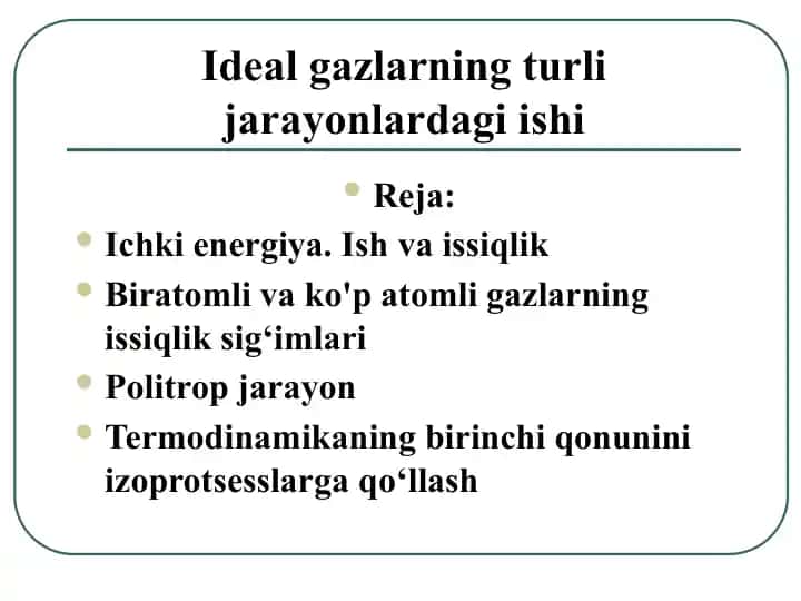 Ideal gazlarning turli jarayonlardagi ishi