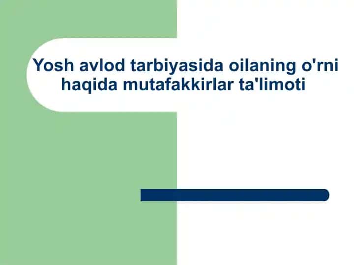 Yosh avlod tarbiyasi doimiy oilaning o'rniga fitrik ajoyib tarbiya