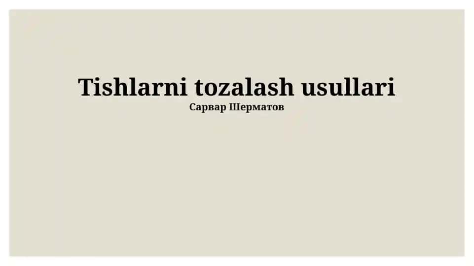 Tishlarni tozalash usullari