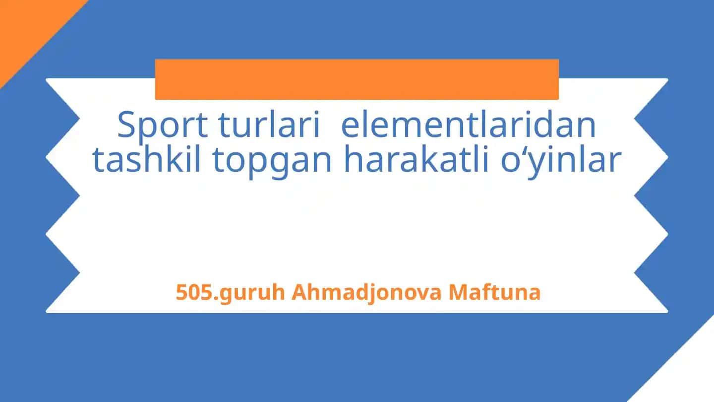 Sport turlari elementlaridan tashkil topgan harakatli o‘yinlar