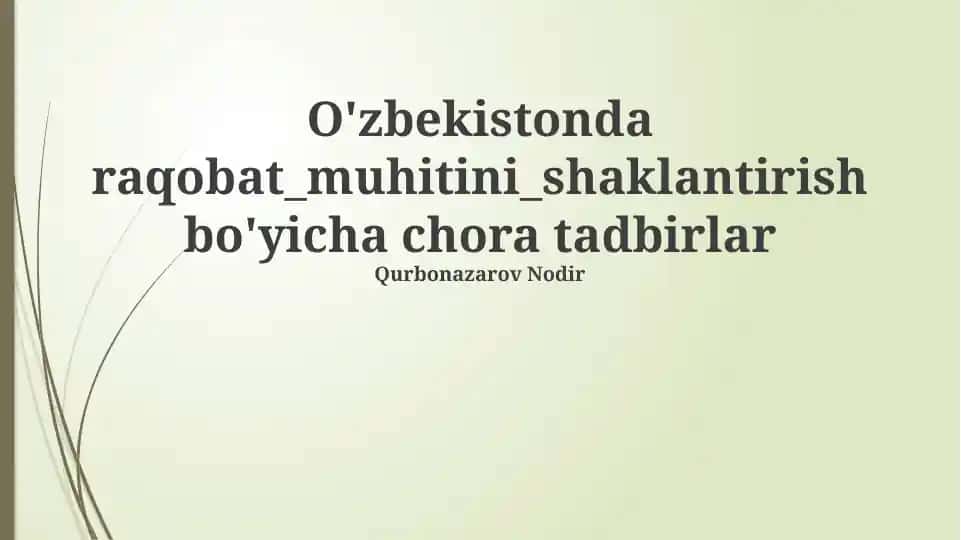 Raqobat muhitini shaklantirish bo'yicha chora tadbirlar