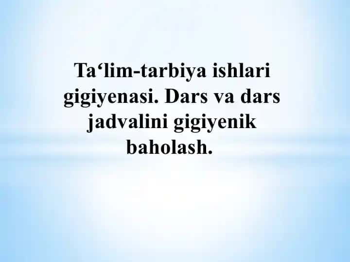 Ta'lim-tarbiya ishlari gigiyenasi