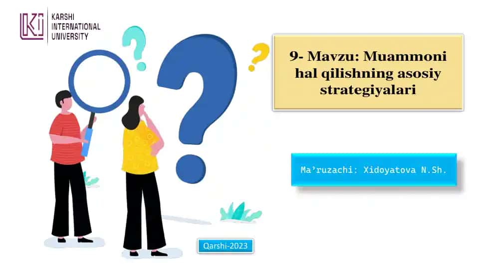 Muammoni hal qilishning asosiy strategiyalari