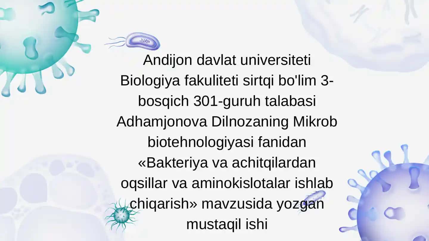 Bakteriya va achitqilardan oqsillar va aminokislotalar ishlab chiqarish