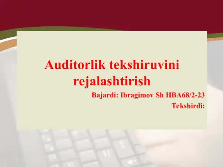 Auditorlik tekshiruvini rejalashtirish