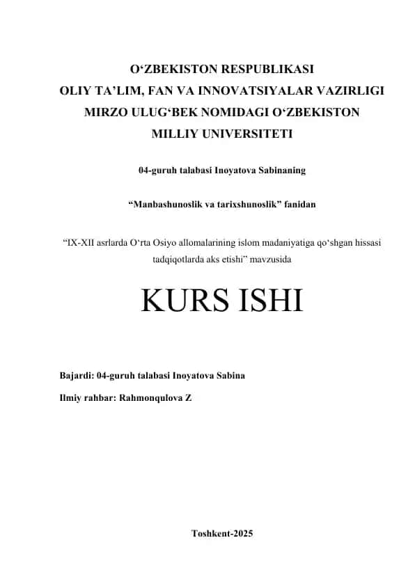 "IX-XII asrlarda O‘rta Osiyo allomalarining islom madaniyatiga qo‘shgan hissasi tadqiqotlarda aks etishi"