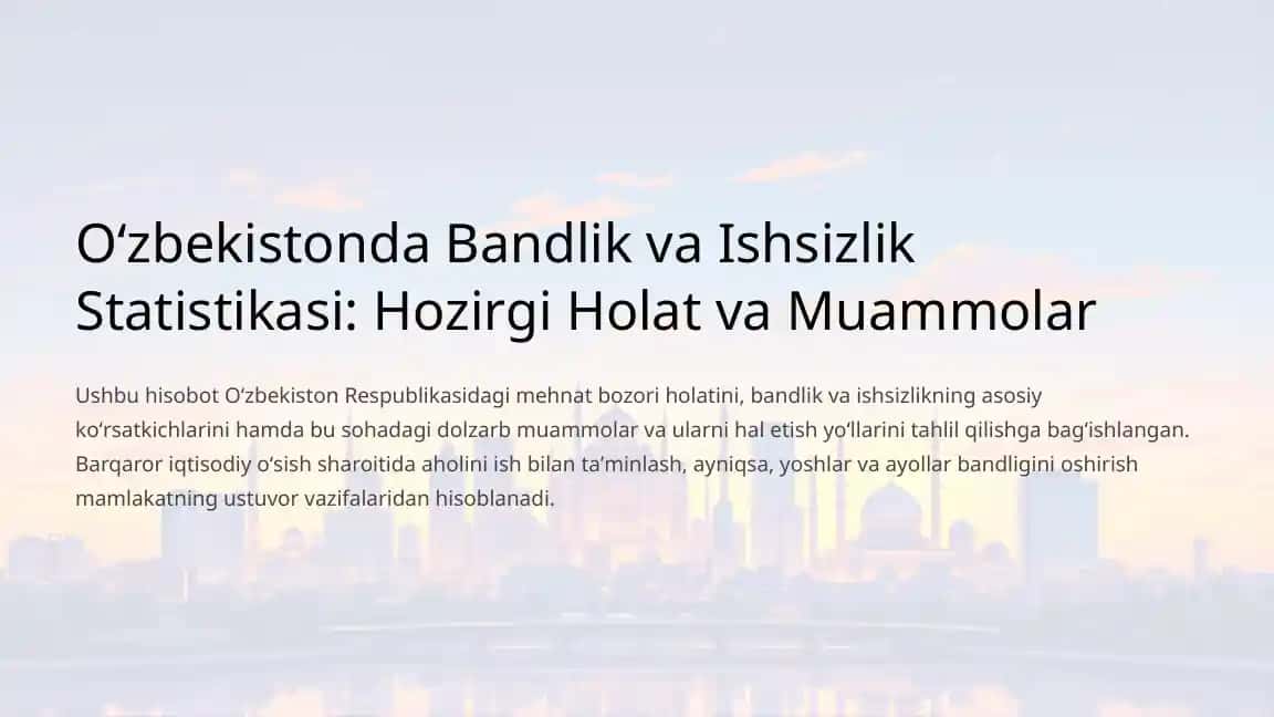 Oʻzbekistonda bandlik va ishsizlik statistikasi: Hozirgi Holat va Muammolar