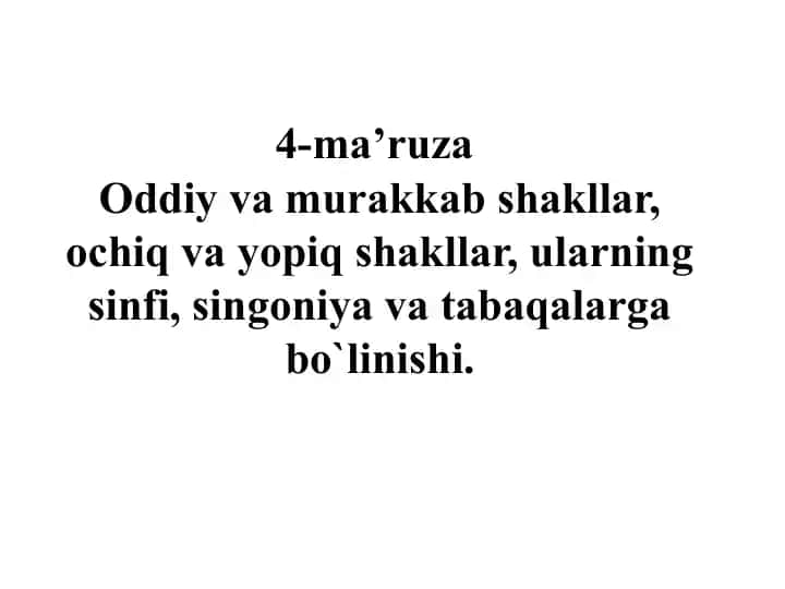 Oddiy va murakkab shakllar tavsifi