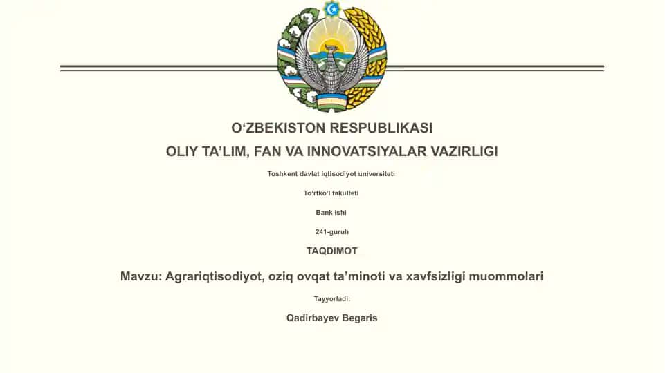 Agrariqtisodiyot, oziq ovqat ta’minoti va xavfsizligi muommolari