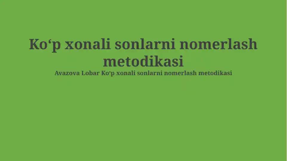 Koʻp xonali sonlarni nomerlash metodikasi