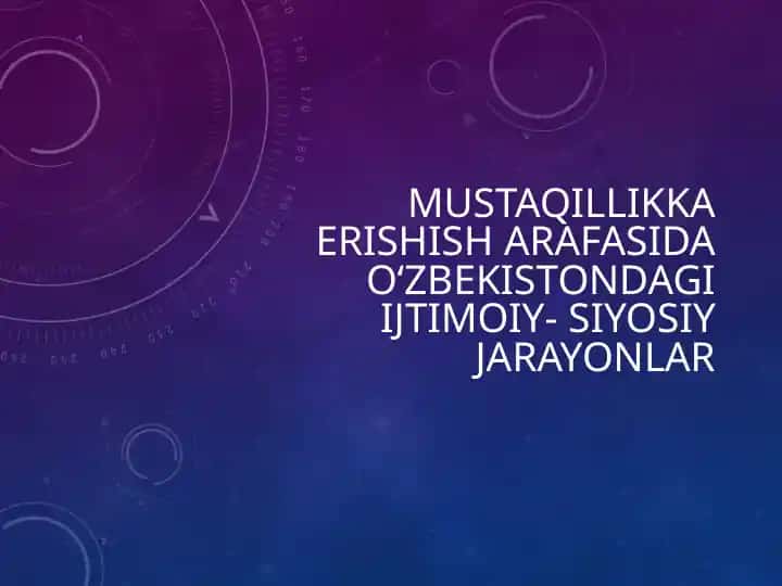 Oʻzbekistondagi Ijtimoiy-Siyosiy Jarayonlar