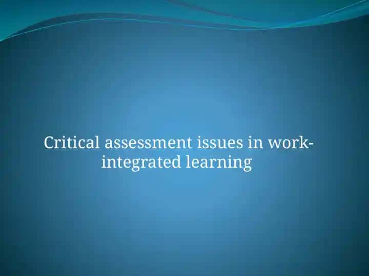 Critical assessment issues in work-integrated learning