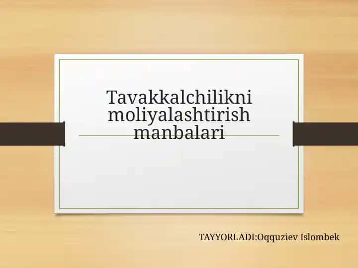 Tavakkalchilikni moliyalashtirish manbalari