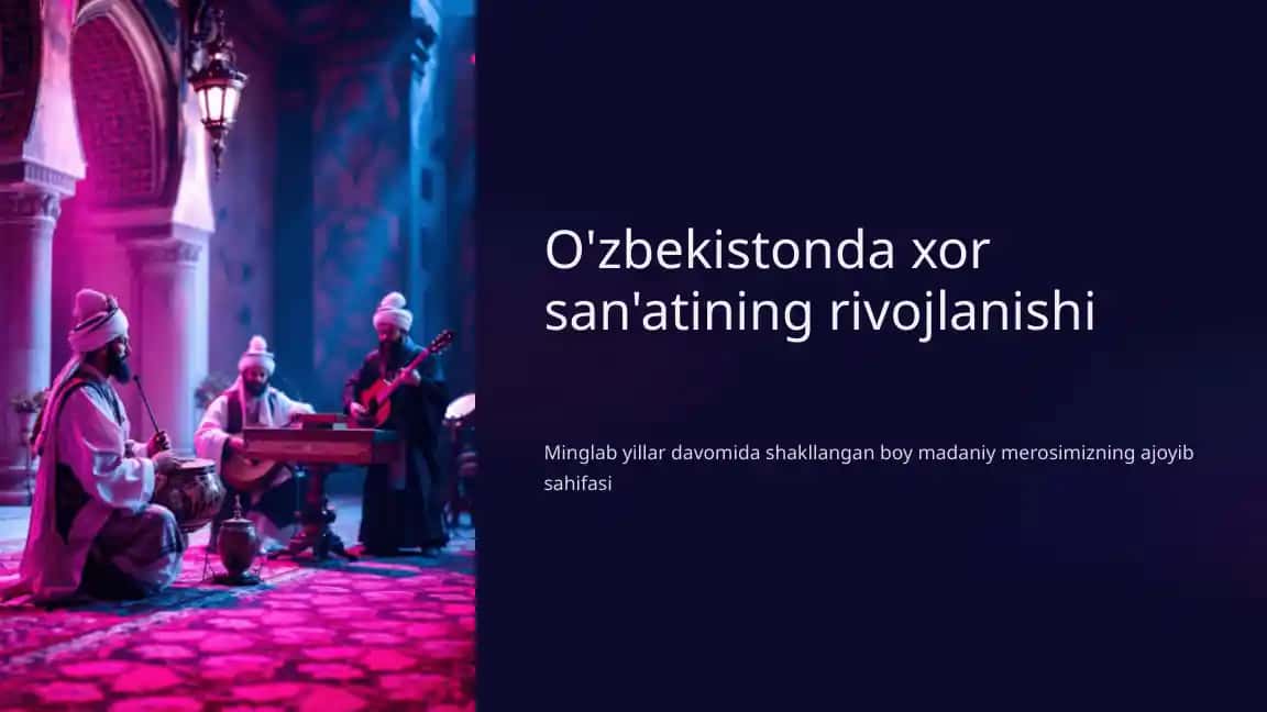 O'zbekistonda xor san'atining rivojlanishi
