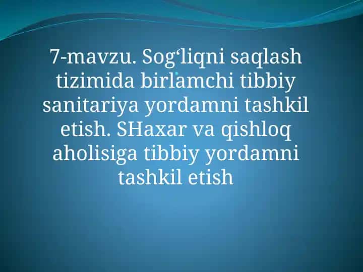 Sog‘liqni saqlash tizimida birlamchi tibbiy sanitariya yordamni tashkil etish