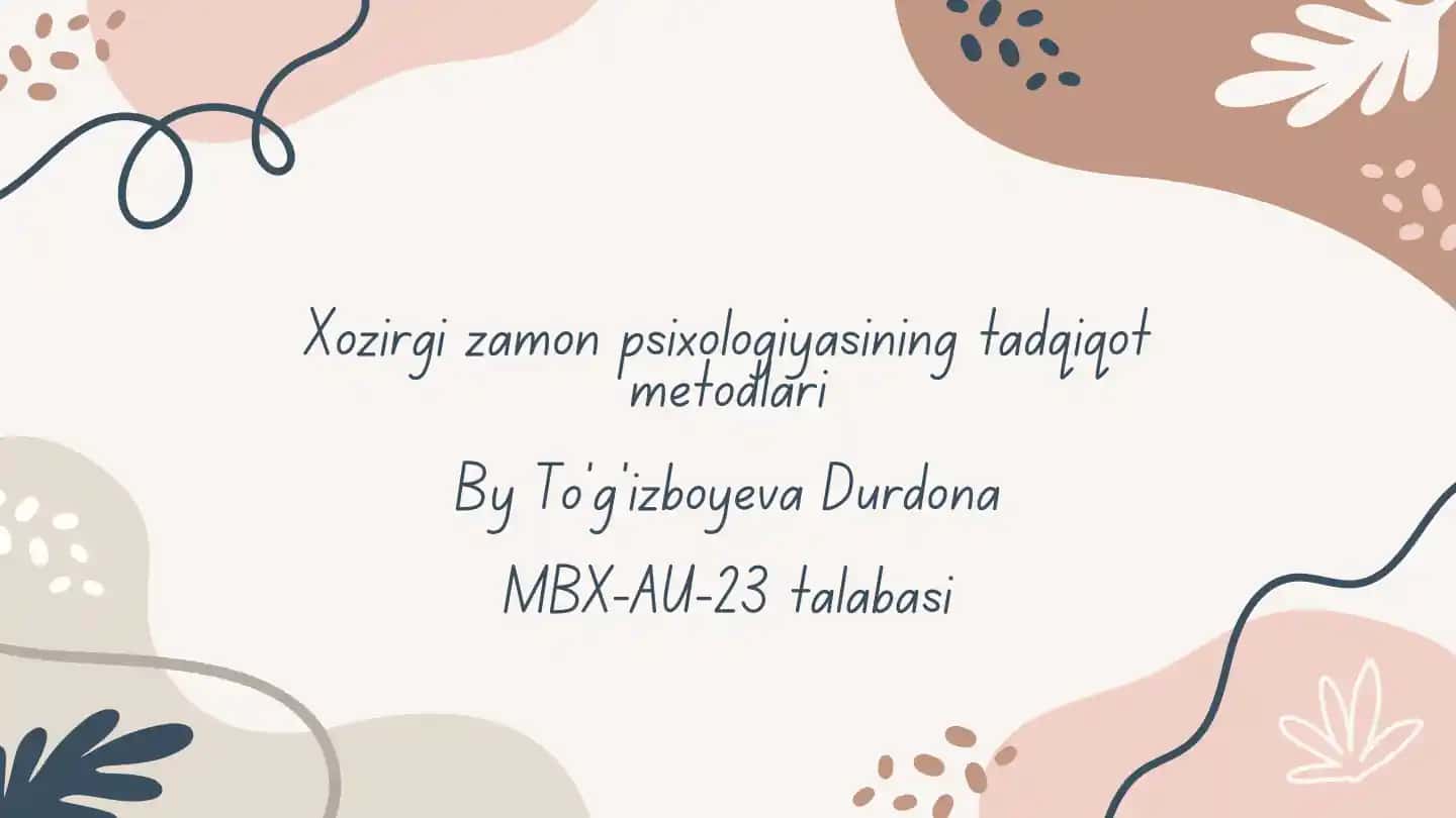 Xozirgi zamon psixologiyasining tadqiqot metodlari