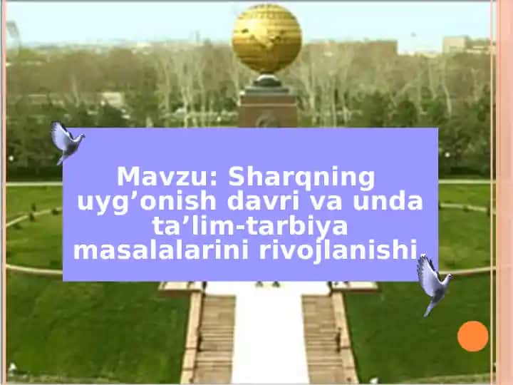 Sharqning uyg’onish davri va unda ta’lim-tarbiya masalalarini rivojlanishi
