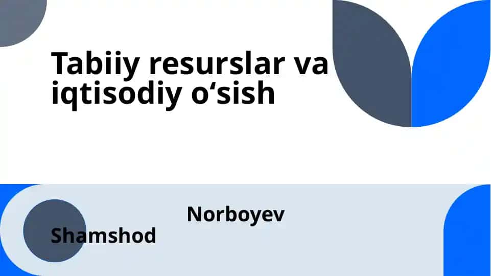 Tabiiy resurslar va iqtisodiyoʻsish