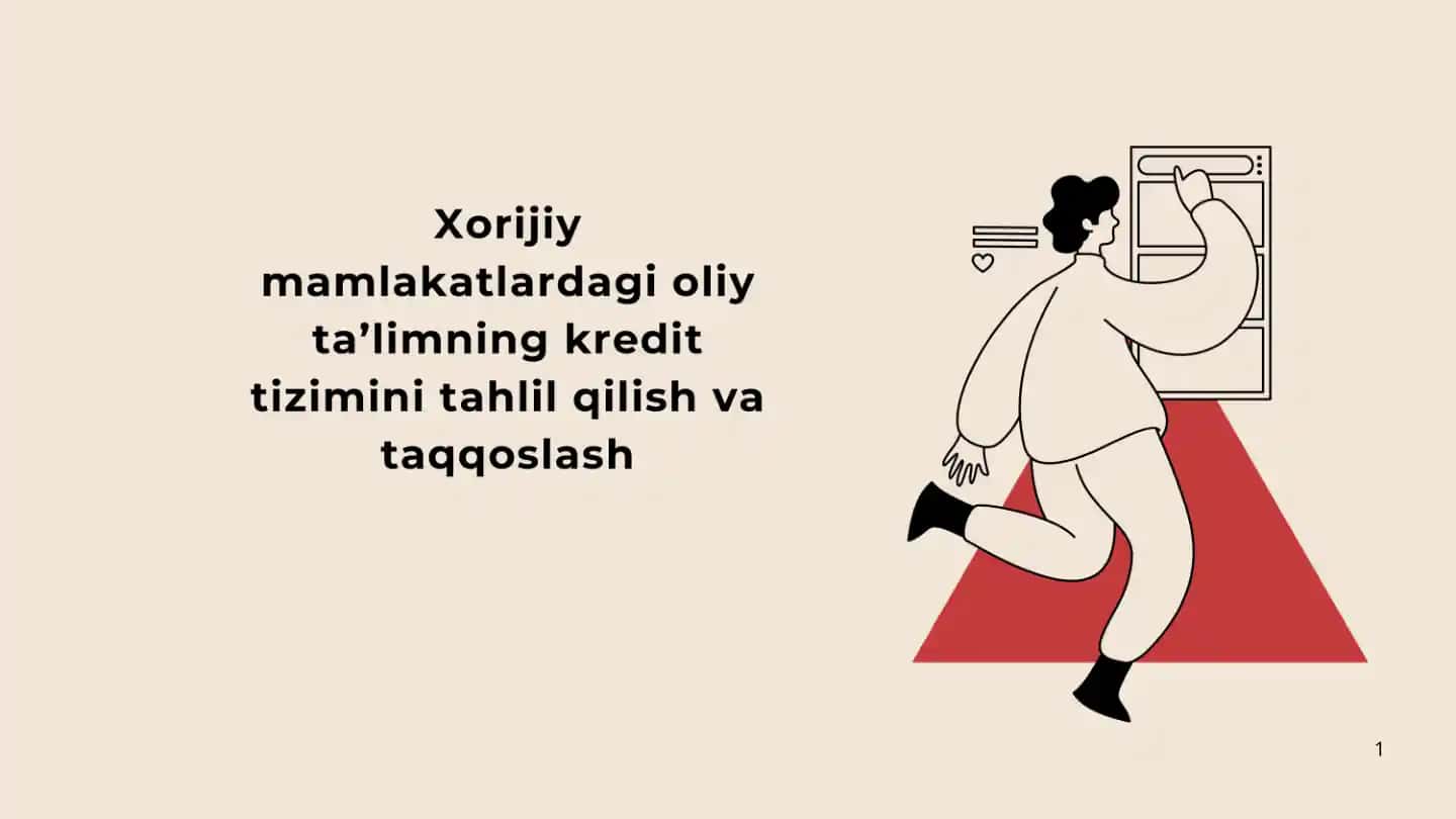 Xorijiy mamlakatlardagi oliy ta'limning kredit tizimi tahlili va taqqoslash
