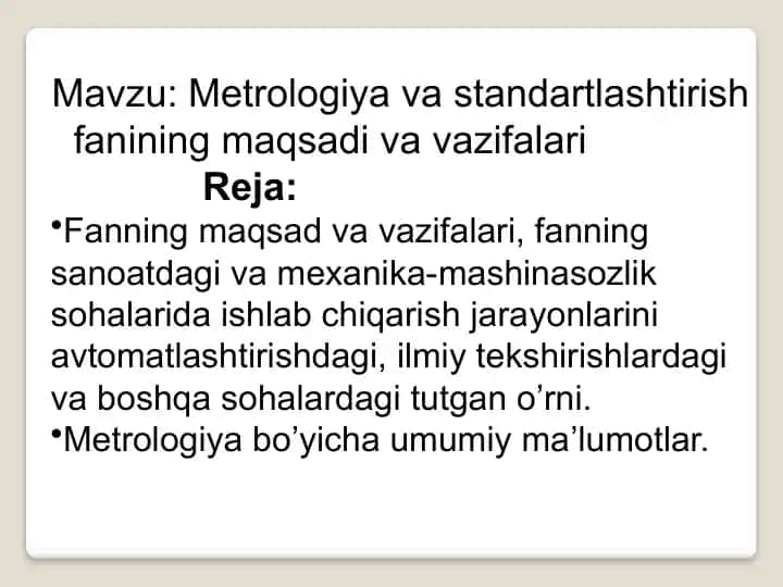 Metrologiya va standartlashtirish fanining maqsadi va vazifalari