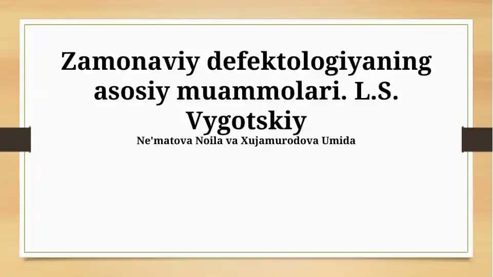 Zamonaviy defektologiyaning asosiy muammolari. L.S. Vygotskiy
