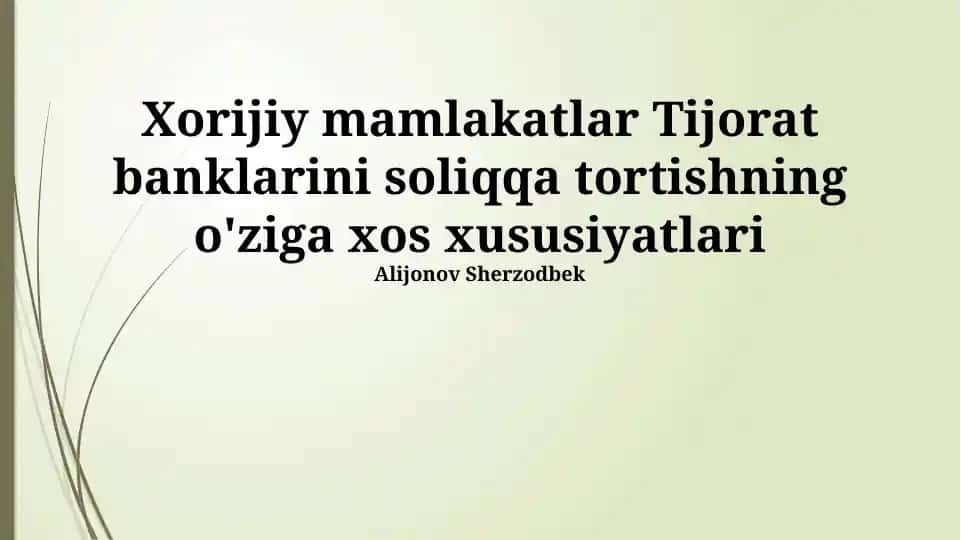 Xorijiy mamlakatlar Tijorat banklarini soliqqa tortishning o'ziga xos xususiyatlari