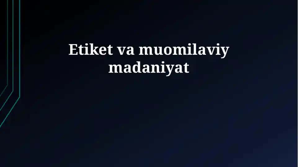 Odob-axloq va muloqot madaniyati