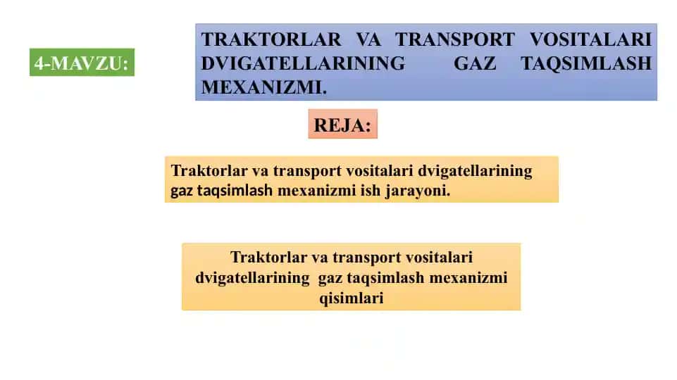 Traktorlar va Transport Vositalari Dvigatellarining Gaz Taqsimlash Mexanizmi