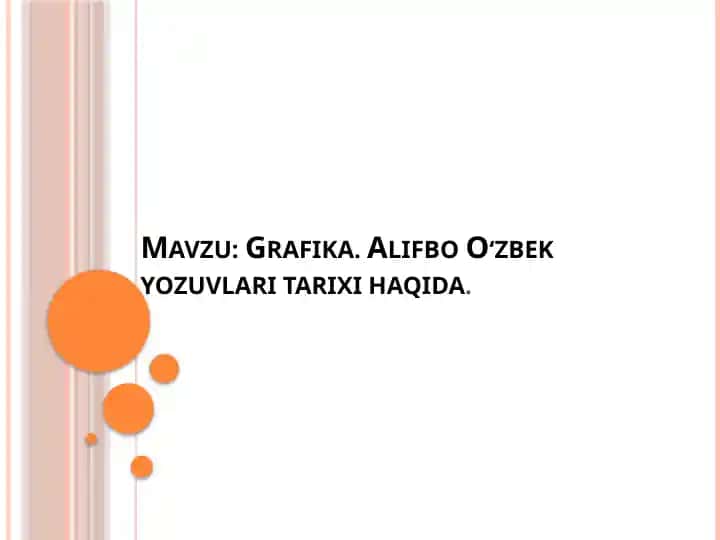 Grafika.AlifboO‘zbekyozuvlaritarixihaqida