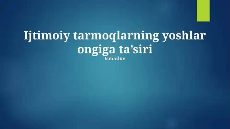 Ijtimoiy tarmoqlar va yoshlar psixologiyasi