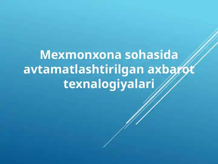Avtomatlashtirilgan axborot texnologiyalari mehmonxonasohasida