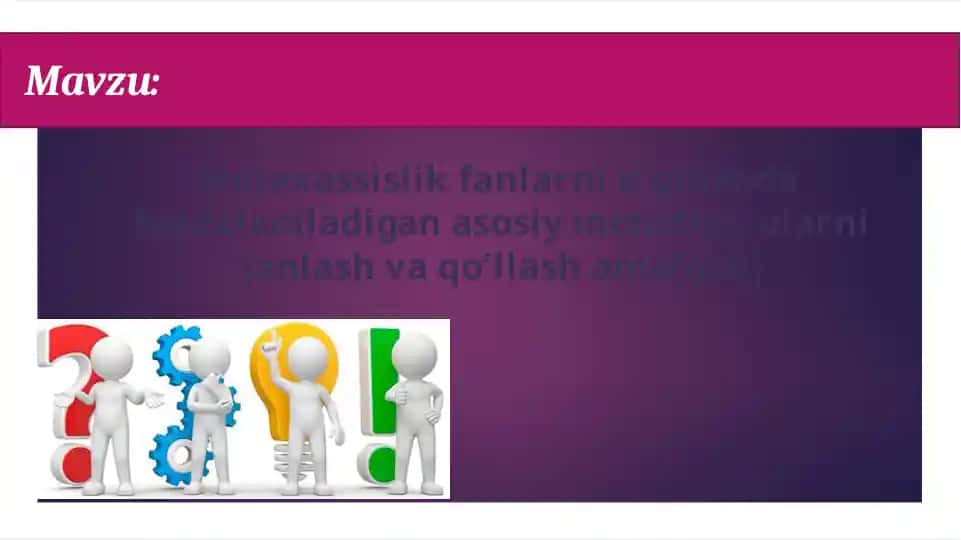 Mutaxassislikfanlarni o'qitishda foydalaniladigan asosiy metodlar