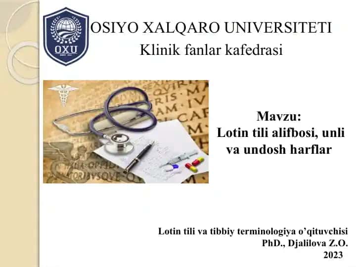 Lotin tili va tibbiy terminologiya o’qituvchisi