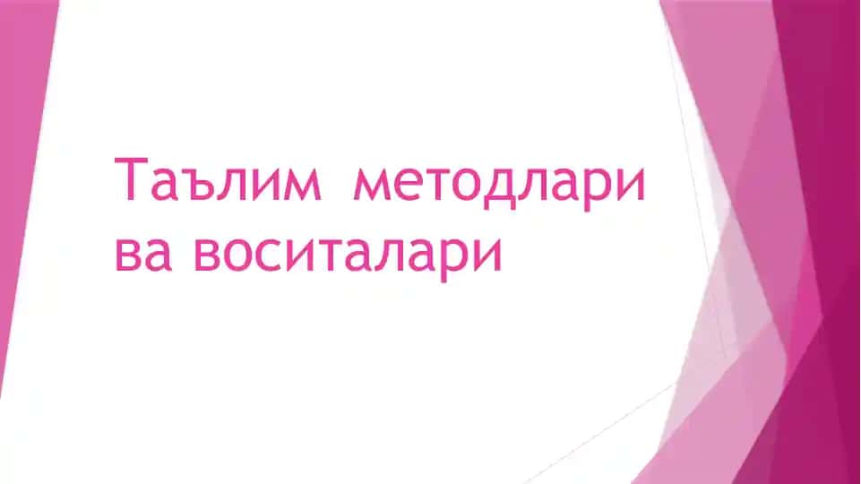 Ta'lim metodlari va vositlari
