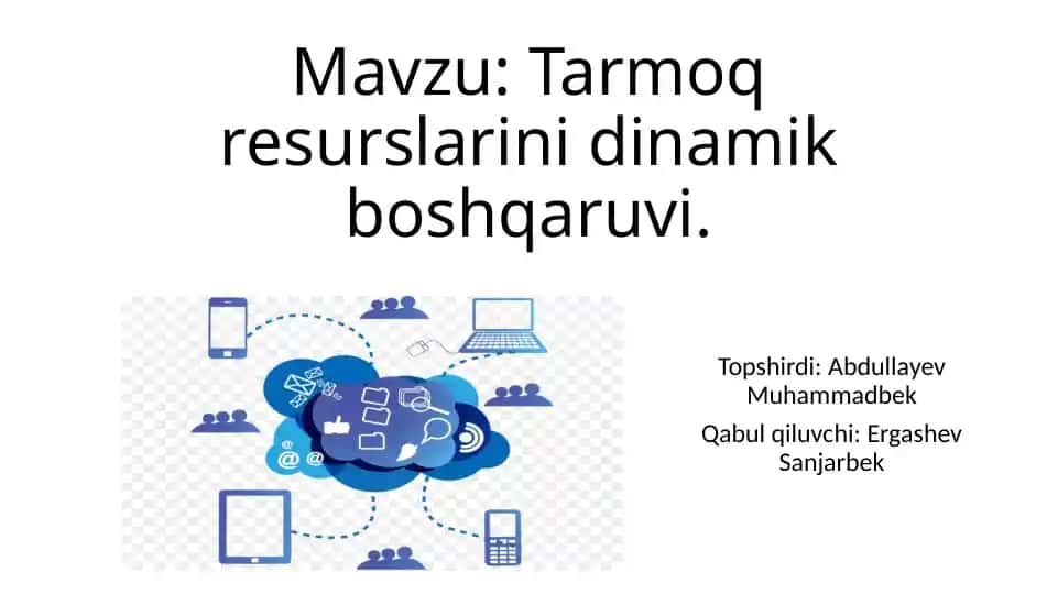 Tarmoq resurslarini dinamik boshqarish