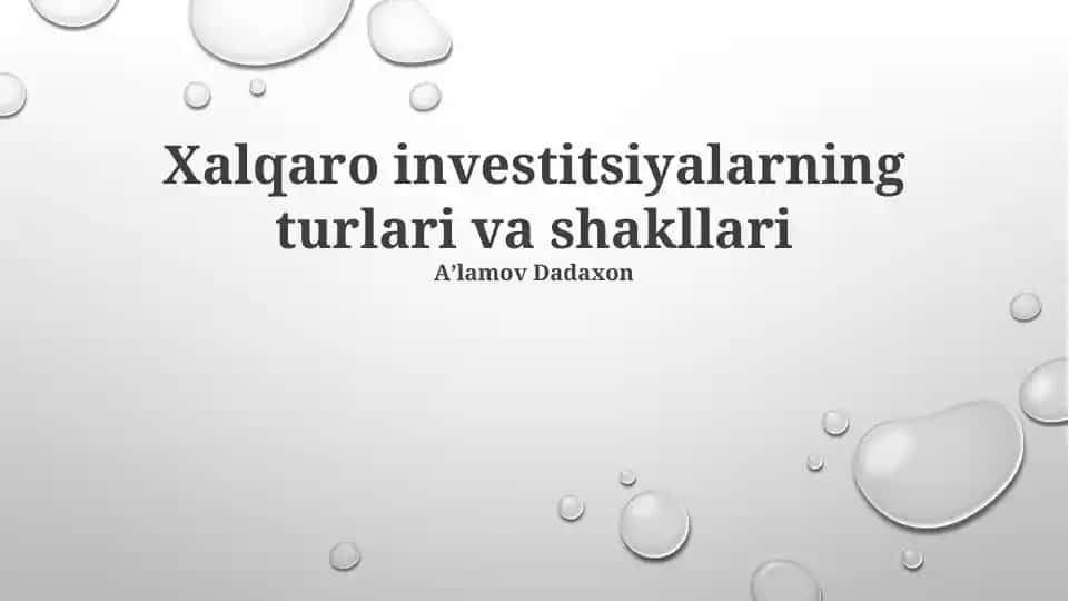 Xalqaro investitsiyalarning turlari va shakllari